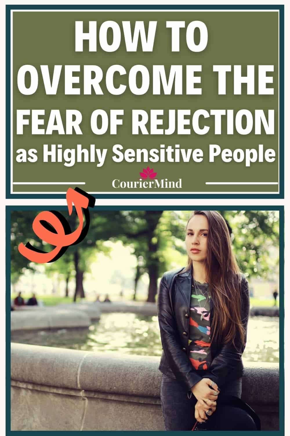 A young woman in a leather jacket leans against a fountain, wondering how to overcome the fear of rejection as a highly sensitive person.