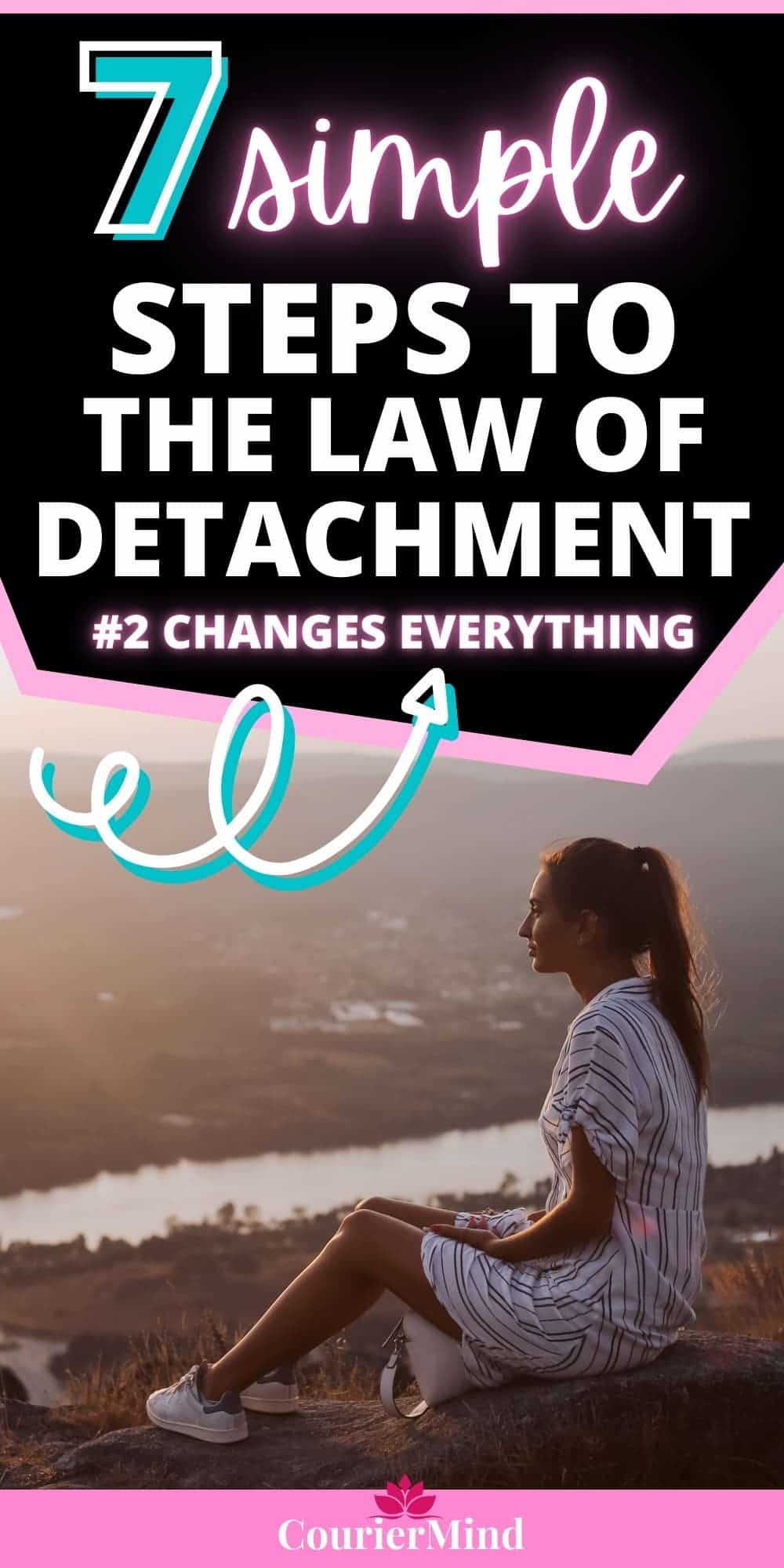 A woman sits on top of a hill, admiring the beautiful view while trying to practice the law of detachment.