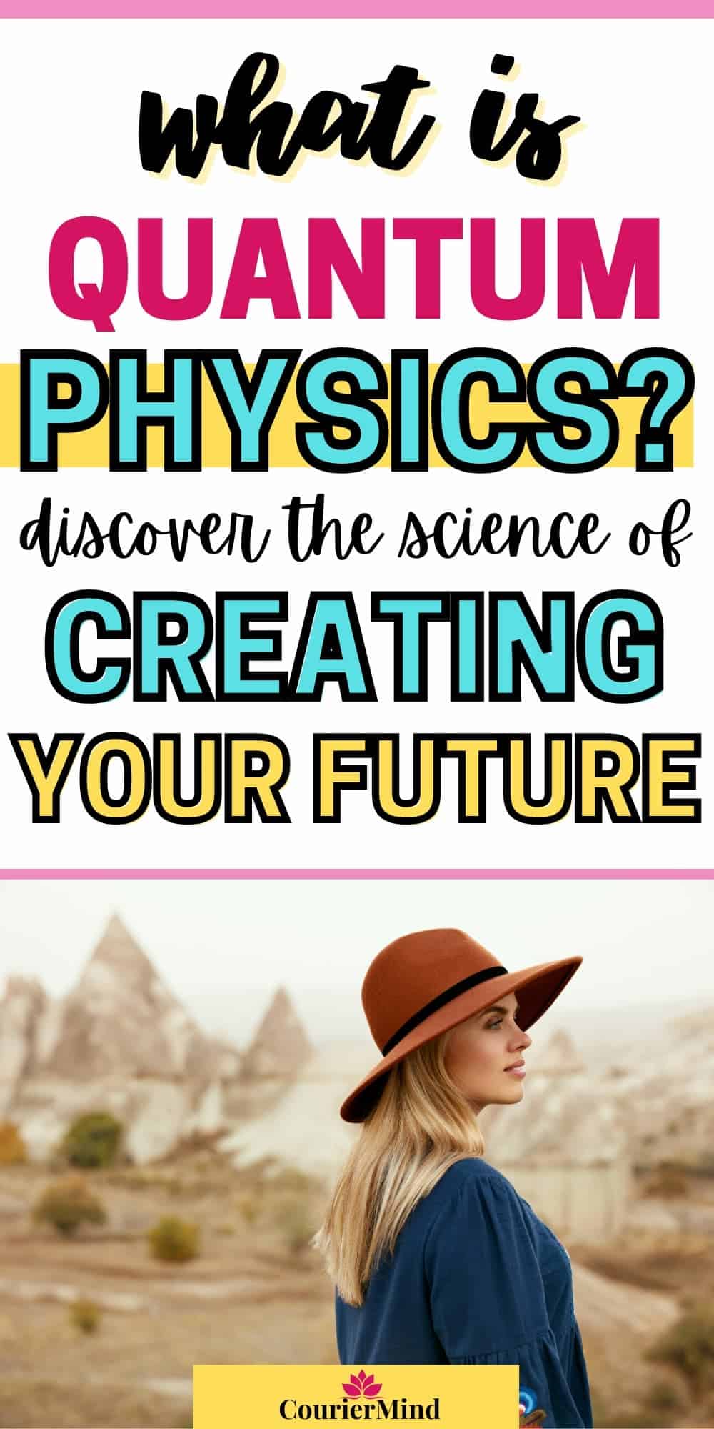 A woman gazes at rock formations wearing a wide-brimmed hat, reflecting contemplation and questions about what is quantum physics.